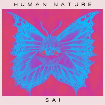 Human Nature by SAI