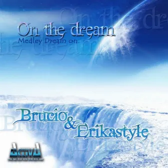 On The Dream (Medley Dream On) by Erikastyle