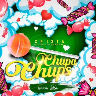 Chupa Chups (Lavrushkin & Silver Ace Remix) by Silver Ace