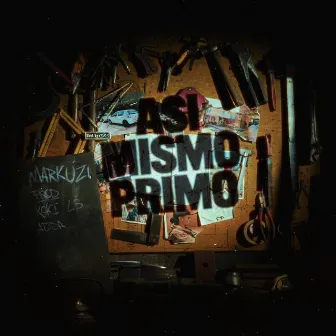 ASI MISMO PRIMO by Koki LS