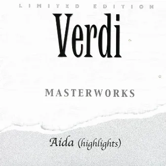 Giuseppe Verdi: Aida (Highlights) by Orchestra and Chorus Arena di Verona