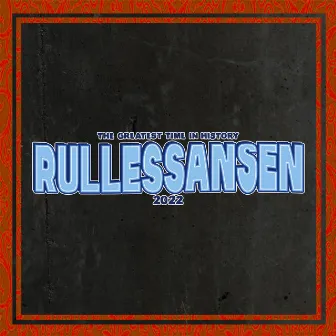 Rullessansen 2022 by SYRE