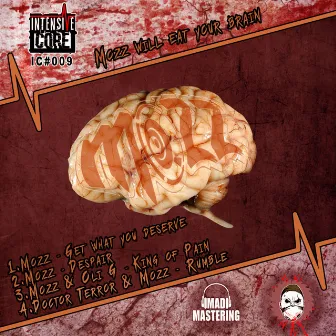 Mozz Will Eat Your Brain by Mozz