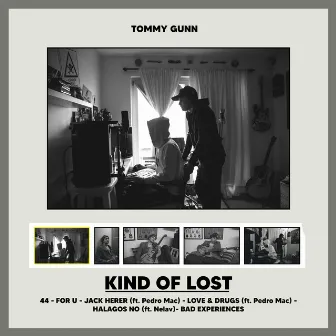 Kind of Lost by Tommy Gunn