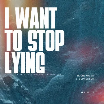 i want to stop lying by Depreston