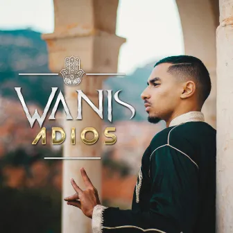 Adios by Wanis