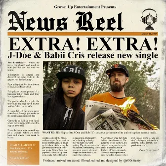 News Reel (Extra! Extra!) [feat. Babii Cris] by J-Doe