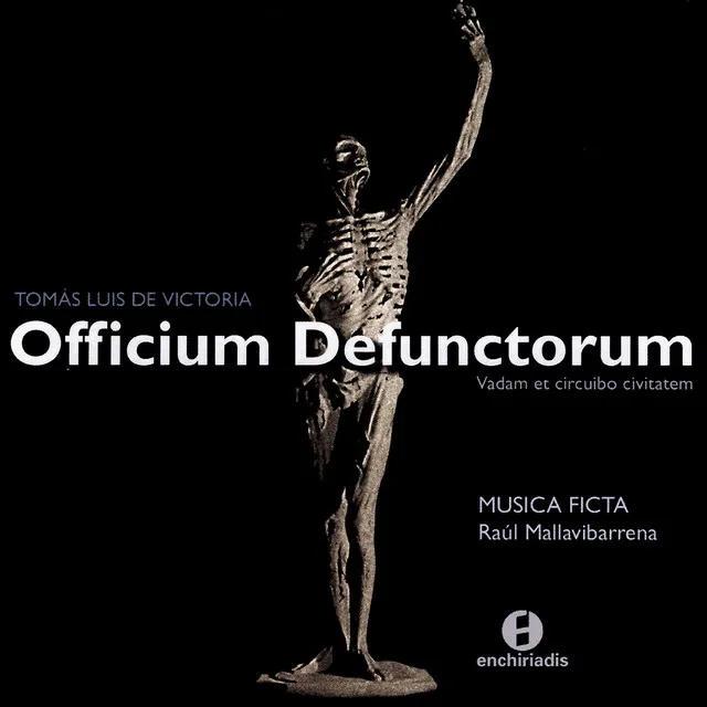 Tomas Luis de Victoria: Officium Defunctorum - Musica Ficta - Raul Mallavibarrena