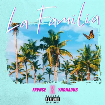 La Familia by Frvnce