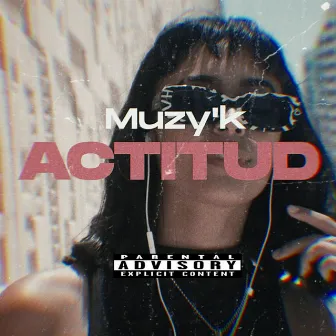 Actitud by MuZy