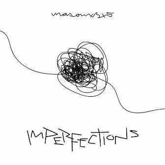 Imperfections by Masonx3x5