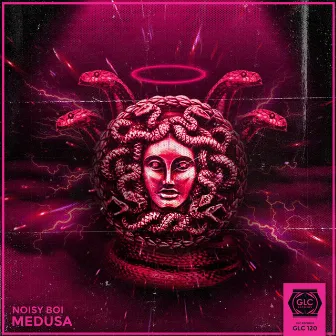 MEDUSA by Noisy Boi