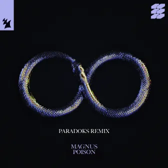 Poison (Paradoks Remix) by MAGNUS