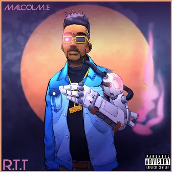 R.T.T by Malcolm.E