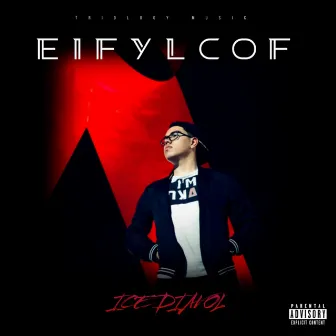 E.I.F.Y.L.C.O.F by Ice Diavol