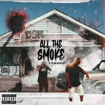 All the smoke by Statik the loc