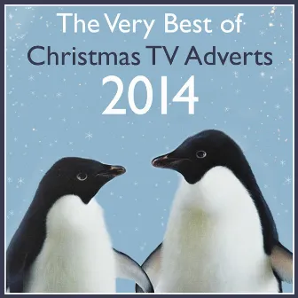 The Very Best of Christmas TV Adverts 2014 by Sacre