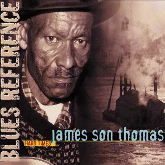 Hard Times (Blues Reference) [recorded in France 1986] by James 