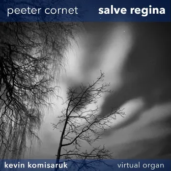 Peeter Cornet: Salve Regina by Peeter Cornet