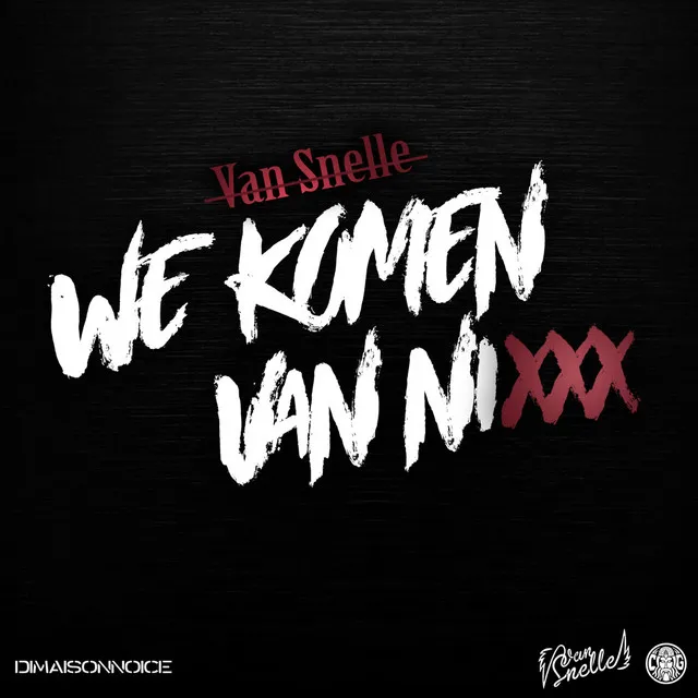 We Komen Van Nixxx