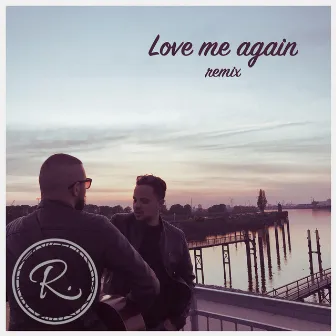 Love Me Again (Remix) by Only Romeo