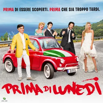 Prima di lunedì (Prima di essere scoperti. Prima che sia troppo tardi) [Original Motion Picture Soundtrack] by Fernando Alba