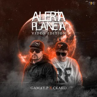 Alerta Planeta (Video Edition) by Ckako