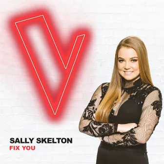 Fix You (The Voice Australia 2018 Performance / Live) by Sally Skelton