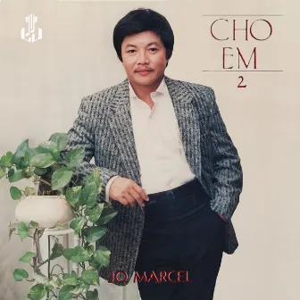 Cho Em 2 (Remastered) by Jo Marcel