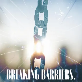 Breaking Barriers by Levante Joyner