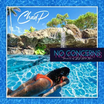 No Concern by Chad P