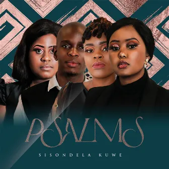 Sisondela Kuwe by Psalms