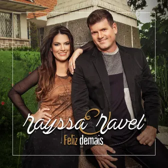 Feliz Demais by Rayssa e Ravel