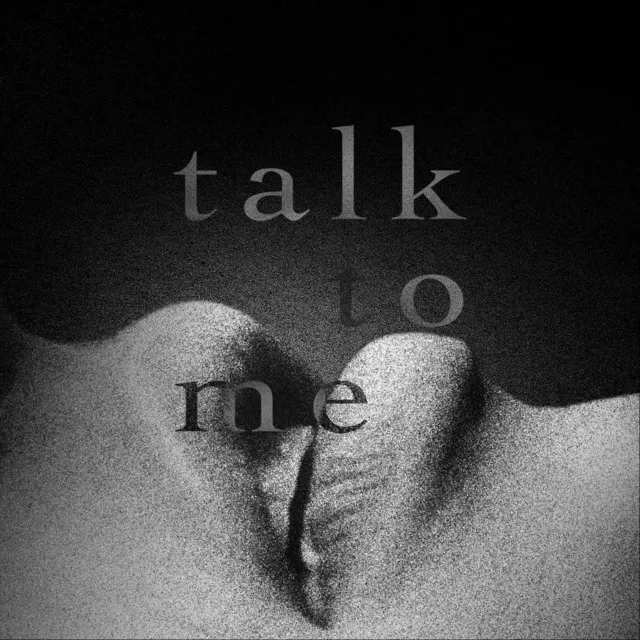 Talk to Me