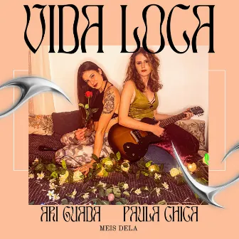 Vida Loca by Paula Chica