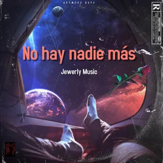 No hay nadie más (Acústico) by Jewerly Music