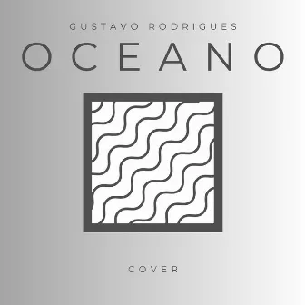 Oceano by Gustavo Rodrigues