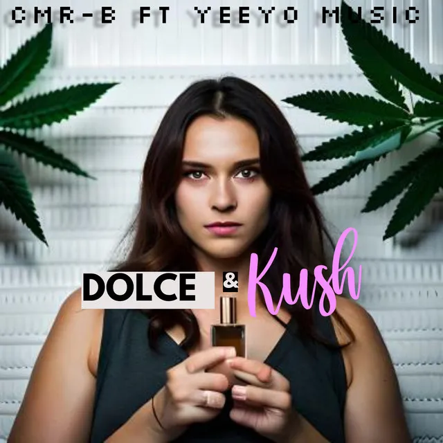 Dolce & Kush