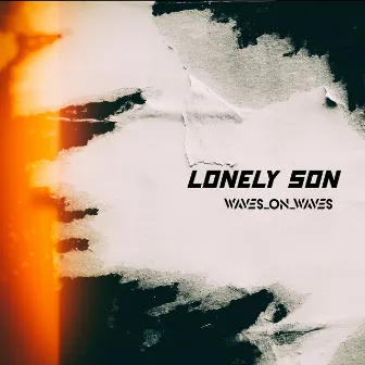 Lonely Son by Castles Made Of Sky