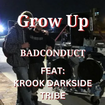 Grow Up by BadConduct