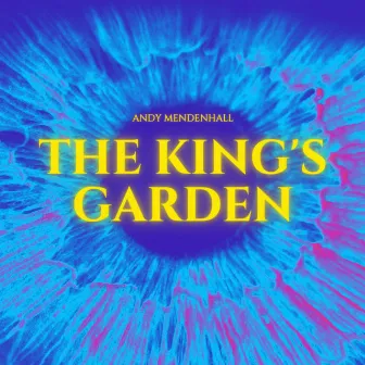 The King's Garden by Andy Mendenhall