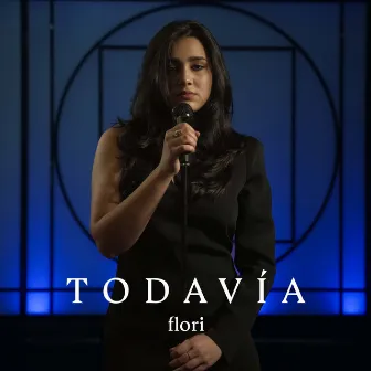 Todavía by Flori