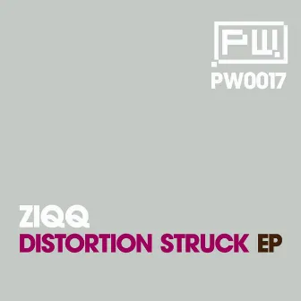 Distortion Struck EP by Ziqq