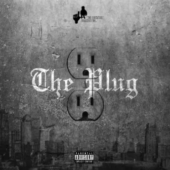 The Plug by La The Executive