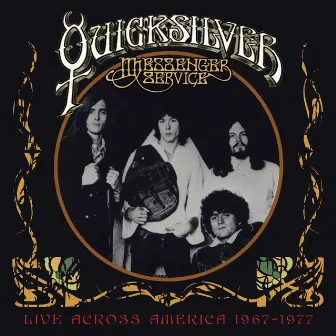 Live Across America 1967-1977 by Quicksilver Messenger Service