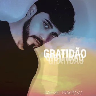 Gratidão by Raffael Fragoso