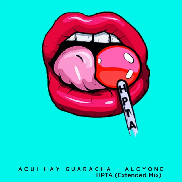 Aqui Hay Guaracha Hpta - Extended Mix