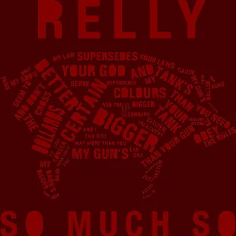 So Much So by Relly