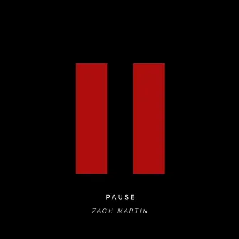 Pause by Zach Martin