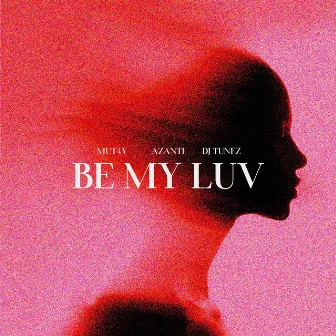 Be My Luv by Mut4y